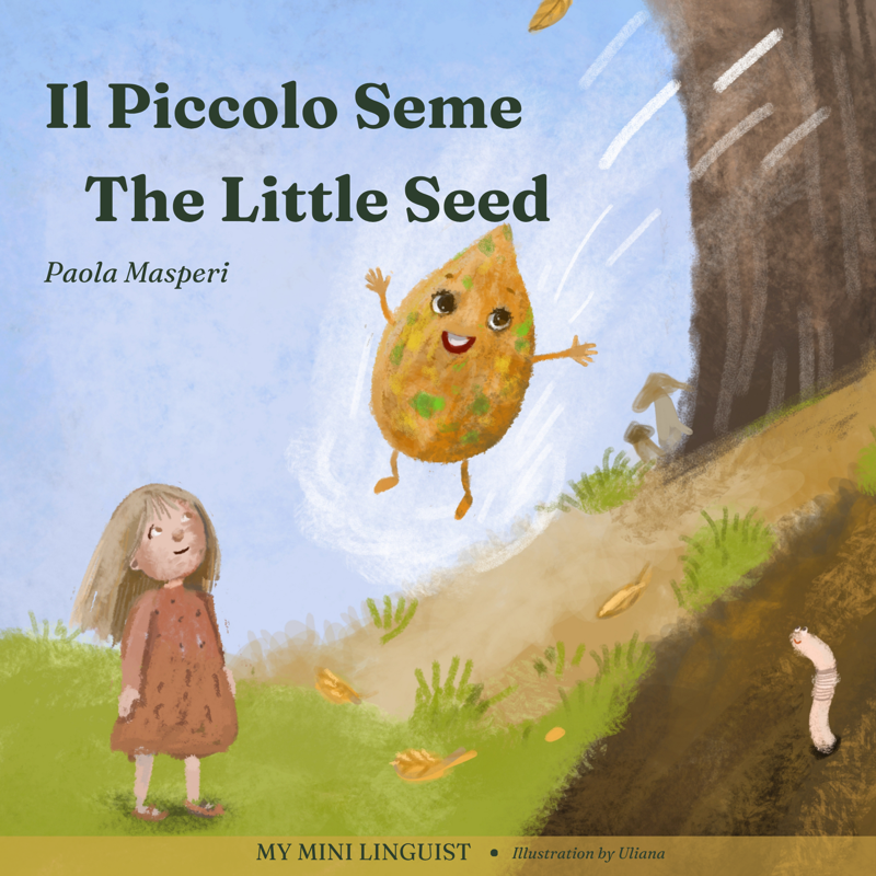 The Little Seedling · Il Piccolo Seme